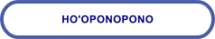 HO'OPONOPONO